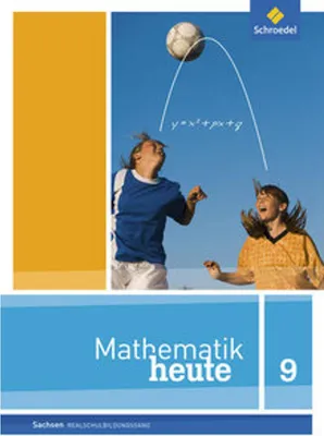 Obrázek produktu pro Mathematik heute 9. Schulbuch. Realschulbildungsgang. Sachsen