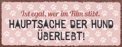 Produktbild von vianmo Holzschild 10x27 cm Ist egal wer im Film stirbt Hund überlebt