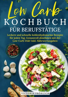 Produktbild von Low Carb Kochbuch für Berufstätige
