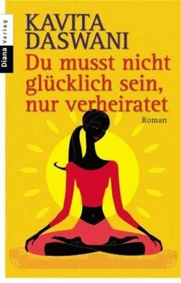 Produktbild von Du musst nicht glücklich sein, nur verheiratet: Roman