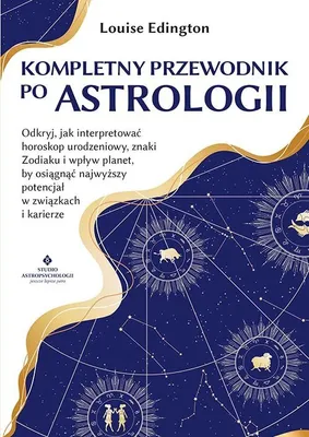 Produktbild von Kompletny przewodnik po astrologii do interpretacji horoskopu urodzeniowego i znaków Zodiaku