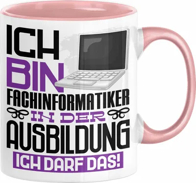 Produktbild von Fachinformatiker Ausbildung Tasse Geschenk Ich Bin Fachinformatiker In Der Ausbildung Ich Darf Das Geschenkidee Spruch (Rosa)
