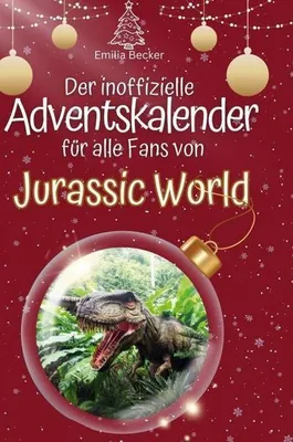 Produktbild von Der inoffizielle Adventskalender für alle Fans von Jurassic World