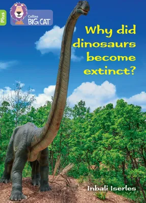 Produktbild von Why did dinosaurs become extinct?