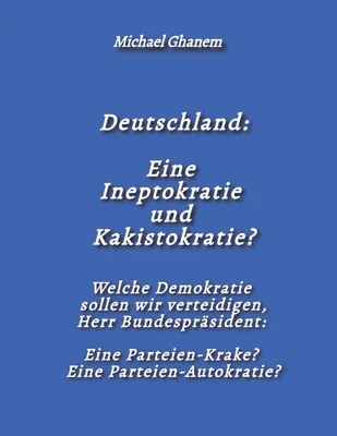 Produktbild von Deutschland:  Eine Ineptokratie  und Kakistokratie?