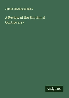 Produktbild von A Review of the Baptismal Controversy