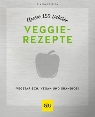 Zdjęcie produktu dla Unsere 150 liebsten Veggie-Rezepte