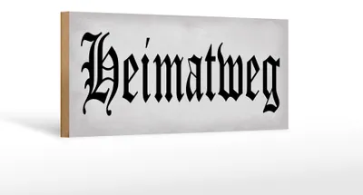 Produktbild von Holzschild Spruch 27x10cm Heimatweg