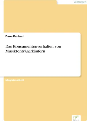 Produktbild von Das Konsumentenverhalten von Musiktonträgerkäufern