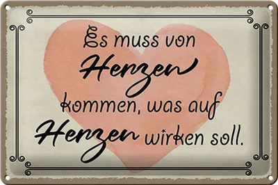 Produktbild von Blechschild Spruch 30x20cm es muss von Herzen kommen Herz