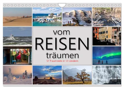 Produktbild von vom Reisen träumen (Wandkalender 2027 DIN A4 quer), CALVENDO Monatskalender