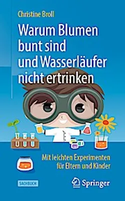 Image de Warum Blumen bunt sind und Wasserläufer nicht ertrinken