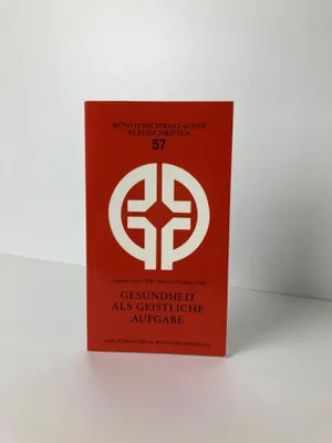Obrázek produktu pro Gesundheit als geistliche Aufgabe. Münsterschwarzacher Kleinschriften Band 57