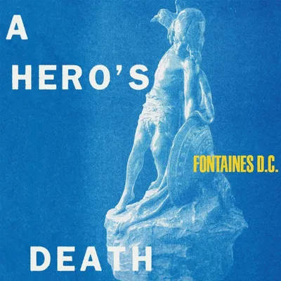 Zdjęcie produktu dla Fontaines D.C. - A Hero's Death (CD)