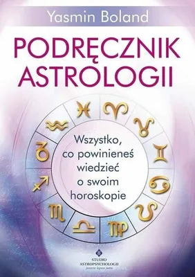 Produktbild von Podręcznik astrologii. Wszystko, co powinieneś wiedzieć o swoim horoskopie wyd. 2023