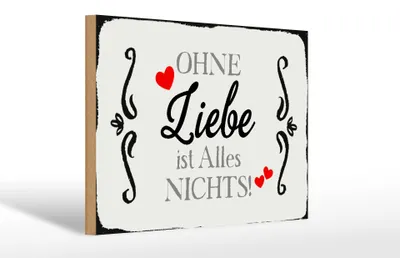 Produktbild von Holzschild Spruch 30x20cm ohne Liebe ist Alles nichts Herz