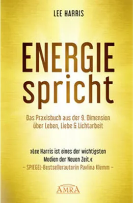 Obrázek produktu pro ENERGIE SPRICHT: Praxisbuch aus der 9. Dimension über Leben & Lichtarbeit