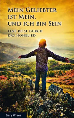 Produktbild von Mein Geliebter ist mein und ich bin sein