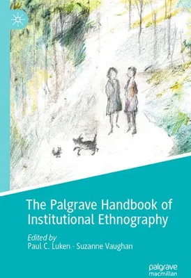 Obrázok produktu pre The Palgrave Handbook of Institutional Ethnography