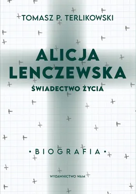 Productafbeelding van Alicja Lenczewska. Świadectwo życia