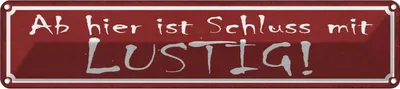 Produktbild von vianmo Blechschild 10x46 cm Ab hier ist Schluss mit lustig Witz Humor Spaß