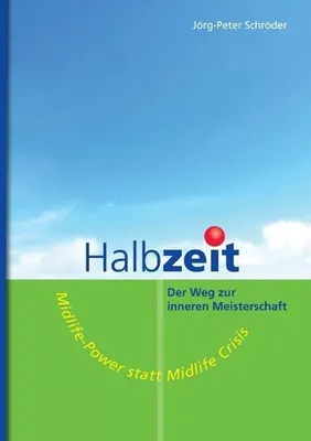 Immagine prodotto di Halbzeit - Der Weg zur inneren Meisterschaft