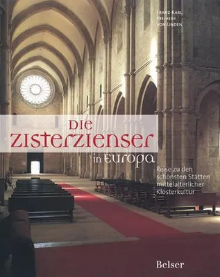Immagine prodotto di Die Zisterzienser in Europa: Reise zu den schönsten Stätten mittelalterlicher Klosterkultur