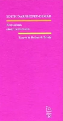 Produktbild von Darnhofer-Demár, E: Bestiarium einer Feministin