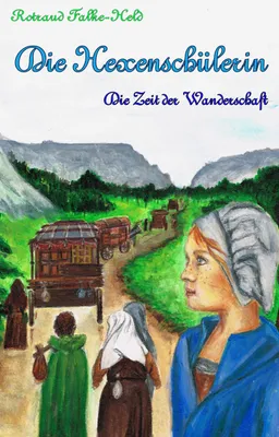 Produktbild von Die Hexenschülerin - Die Zeit der Wanderschaft