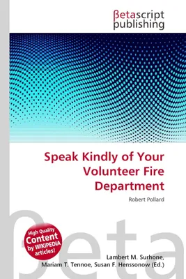 Produktbild von Speak Kindly of Your Volunteer Fire Department