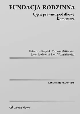 Image de Fundacja Rodzinna Ujęcie Prawne i Podatkowe Praca Zbiorowa