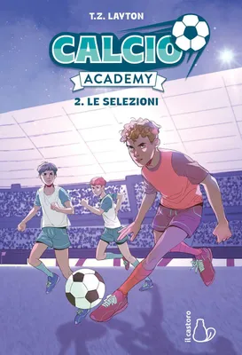 Produktbild von Le selezioni. Calcio Academy. Vol. 2