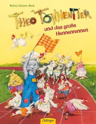 Produktbild von Theo Tonnentier und das große Hennenrennen