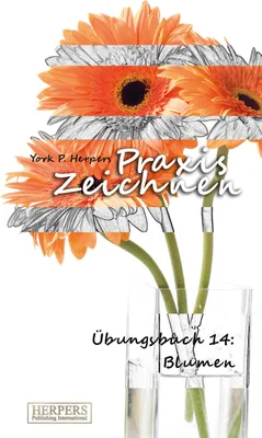 Produktbild von Praxis Zeichnen - Übungsbuch 14: Blumen