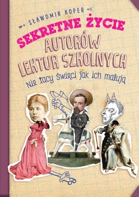 Image de Sekretne życie autorów lektur szkolnych