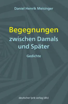 Obrázek produktu pro Begegnungen zwischen Damals und Später