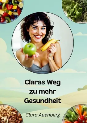 Produktbild von Claras Weg zu mehr Gesundheit