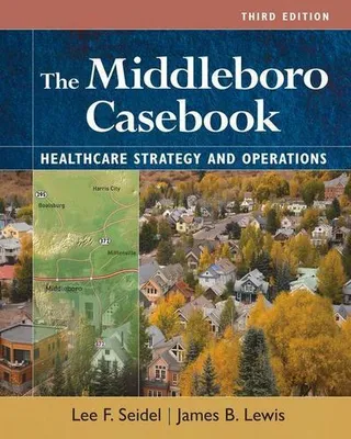 Immagine prodotto di The Middleboro Casebook: Healthcare Strategies and Operations, Third Edition