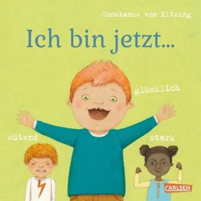 Obrázek produktu pro Ich bin jetzt ... glücklich, wütend, stark - Ab 3 Jahren