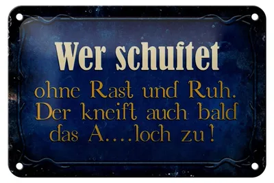 Produktbild von Blechschild Spruch 18x12cm wer schuftet ohne Rast und Ruh