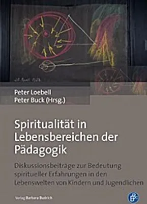 Produktbild von Spiritualität in Lebensbereichen der Pädagogik