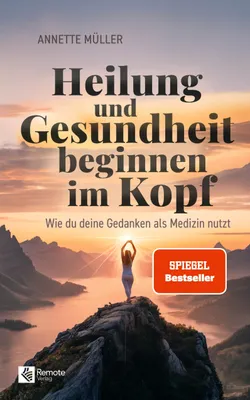 Produktbild von Heilung und Gesundheit beginnen im Kopf
