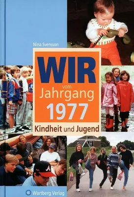 Immagine prodotto di Svensson, N: Wir vom Jahrgang 1977 - Kindheit und Jugend