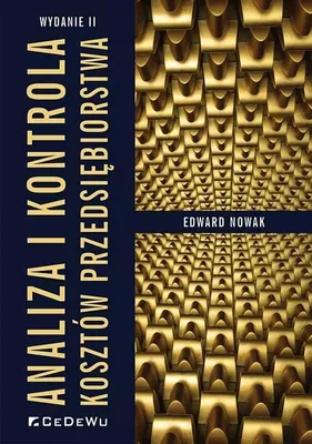Zdjęcie produktu dla Analiza i kontrola kosztow przedsiebiorstwa