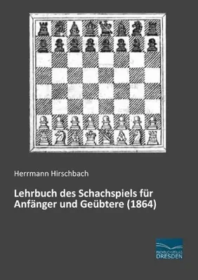 Image de Lehrbuch des Schachspiels für Anfänger und Geübtere (1864)