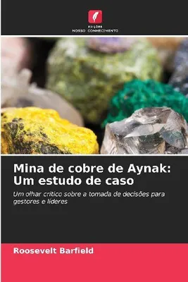 Produktbild von Kupfermine von Aynak: Eine Fallstudie