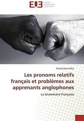Produktbild von Les pronoms relatifs français et problèmes aux apprenants anglophones
