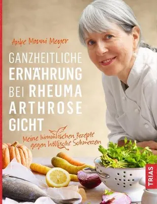 Produktbild von Ganzheitliche Ernährung bei Rheuma, Arthrose, Gicht