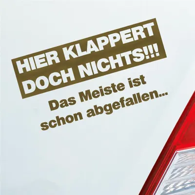 Produktbild von Auto Aufkleber Hier klappert doch nichts! Das meiste ist schon abgefallen! 17x9 cm Gold Sticker Heckscheibenaufkleber