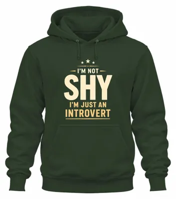 Productafbeelding van "Ik ben niet verlegen, ik ben gewoon een introvert" - Sarcastische opdruk, hoodie, smaragdgroen, maat XL